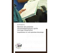 Devenir de patients alcoolodépendants après sevrage hospitalier - BONGABOUNA-K - P.academiques Francophones - broché - Essai