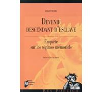 DEVENIR DESCENDANT D ESCLAVE