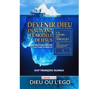 Devenir Dieu en suivant le modèle de Jésus - Chapitre 11 / 31: Une relecture amplifiée d’Un Cours En Miracles