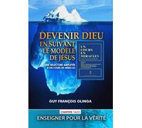 Devenir Dieu en suivant le modèle de Jésus - Chapitre 14 / 31: Une relecture amplifiée d’Un Cours En Miracles