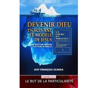 Devenir Dieu en suivant le modèle de Jésus - Chapitre 24 / 31: Une relecture amplifiée d’Un Cours En Miracles