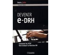 Devenir e-DRH : Comment les NTIC font évoluer la fonction RH