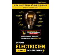 DEVENIR ÉLECTRICIEN AUTO-ENTREPRENEUR : Guide pratique pour réussir en 2026-2027