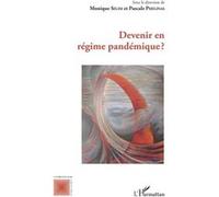Devenir en régime pandémique ? Monique Sélim (Auteur), Pascale Phelinas (Auteur)