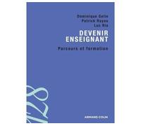 Devenir enseignant Parcours et formation - Dominique Gelin - Armand Colin - broché - Etude