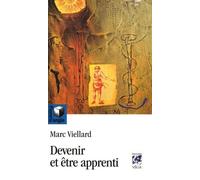 Marc Viellard – Devenir et être apprenti – Guide – Broché
