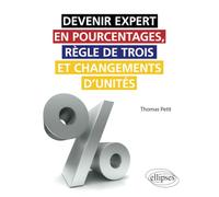Devenir expert en pourcentages, règle de trois et changements d'unités