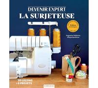 Devenir expert : la surjeteuse