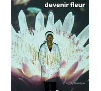 Devenir fleur - Collectif - Silvana Editoriale - broché - Monographie
