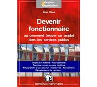 Devenir fonctionnaire ou trouver un emploi dans les services publics
