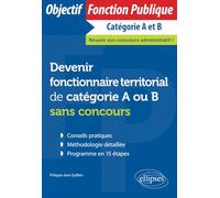 Devenir fonctionnaire territorial de catégorie A ou B sans concours