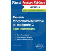 Devenir fonctionnaire territorial de catégorie C sans concours