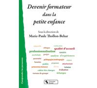 Devenir formateur dans la petite enfance - Marie-Paule Thollon-Behar - Chronique Sociale - broché - Etude