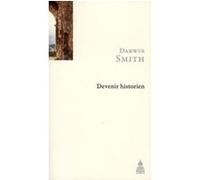 Devenir historien Darwin Smith (Auteur)