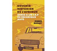 Devenir historien de l'Afrique grâce à un CAP de mécanique auto