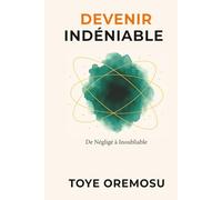 Devenir Indéniable: De Négligé à Inoubliable