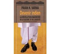 Devenir Indien La révolution inachevée de la culture et de l'identité - Pavan K. Varma - Actes sud - broché - Livre