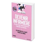 Devenir infirmière - Sage-femme, kinésithérapeute, podologue, ostéopathe... etc: Les métiers de la santé passés au crible
