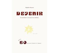 Devenir: la meilleure version de soi-même