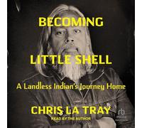Devenir Little Shell : le voyage d'un Indien sans terre à la maison