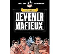 Devenir mafieux: Une offre qu'on ne peut pas refuser
