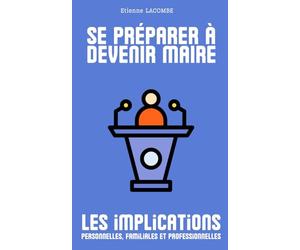 Devenir maire : ce que cela implique: Découvrez les réalités et les défis de cette fonction unique, au cœur de la vie publique.