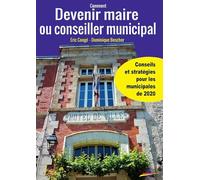 Devenir maire ou conseiller municipal de sa commune