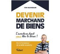 Devenir marchand de biens Yoni Buchsbaum (Auteur)