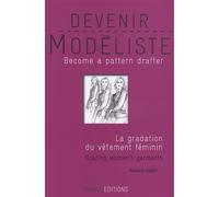 Devenir modéliste: La gradation du vêtement féminin, édition bilingue anglais-français