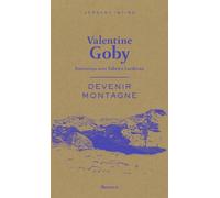 Devenir montagne: Entretiens avec Fabrice Lardreau