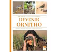 Devenir ornitho - Marc Duquet - Delachaux et niestlé - broché - Guide
