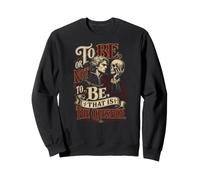 Devenir ou ne Pas être Hamlet William Shakespeare Sweatshirt