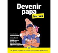Adrien Gantois – Devenir papa pour les Nuls – Guide pour futur papa et parentalité