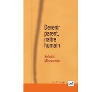 Devenir Parent, Naître Humain - La Diagonale Du Virtuel