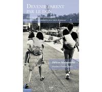 Devenir parent par le don: Ethnographie des procréations médicalement assistées avec tiers donneur