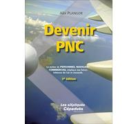 Devenir PNC : Le métier de Personnel Navigant Commercial expliqué aux futurs hôtesses de l'air et stewards