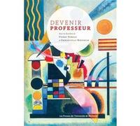 Devenir professeur Collectif (Auteur), Emmanuelle Bernheim (Auteur), Pierre Noreau (Auteur)