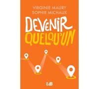 Devenir quelqu'un-Nouvelle édition