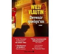 Devenir quelqu'un Willy Vlautin (Auteur), Hélène Fournier (Traduction)