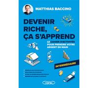 Devenir riche, ça s'apprend - Cahier d'activités - niveau intermédiaire - Matthias Baccino - Michel Lafon - broché - Guide