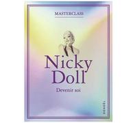 Nicky Doll – Devenir soi – Témoignage – Éditions Denoël – Broché
