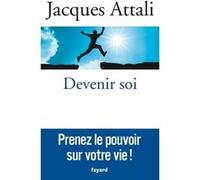 Devenir soi Jacques Attali (Auteur)