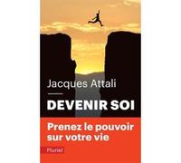 Devenir soi Jacques Attali (Auteur)