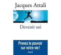 Devenir soi - Jacques Attali - Fayard - broché - Essai