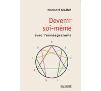 Devenir soi-même avec l ennéagramme