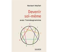 Devenir Soi-Même Avec L'ennéagramme