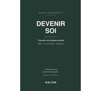 Devenir soi: Traverser une thérapie profonde