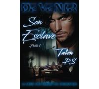 Devenir Son Esclave - Première Partie: Tome 1 - Partie 1