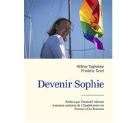 Devenir Sophie - Frédéric Xerri - Librinova - broché - Biographie
