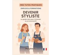 Devenir Styliste: Le guide clair pour s'orienter ou se reconvertir